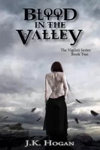 Blood in the Valley (The Vigilati Series #2)