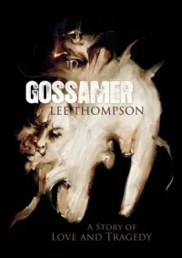 Gossamer: A Story of Love and Tragedy