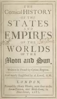 The Comical History of the States and Empires of the Moon and Sun