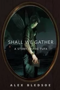 Shall We Gather (The Tufa Novels)