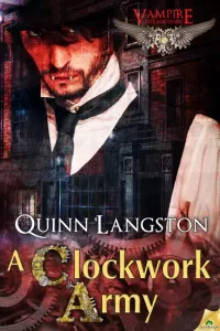 A Clockwork Army (Vampire Extraordinaire)