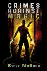 Crimes Against Magic (The Hellequin Chronicles #1)