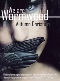 We Are Wormwood
