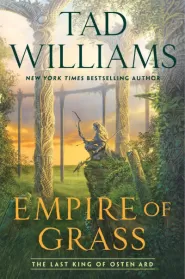 Empire of Grass (The Last King of Osten Ard #2)