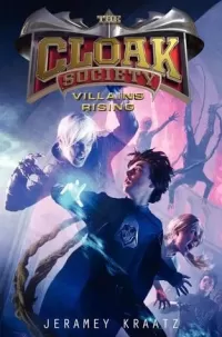 Villains Rising (The Cloak Society #2)
