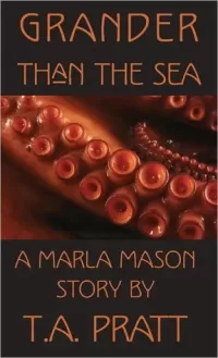 Grander Than the Sea (Marla Mason)
