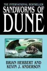 Sandworms of Dune (Dune Sequels #2)