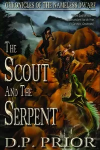 The Scout and the Serpent (Chronicles of the Nameless Dwarf #3)