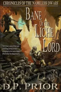 Bane of the Liche Lord (Chronicles of the Nameless Dwarf #5)