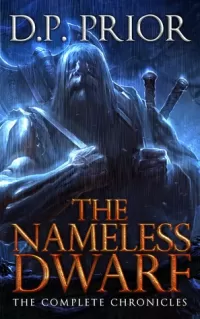 The Nameless Dwarf: The Complete Chronicles (Chronicles of the Nameless Dwarf)