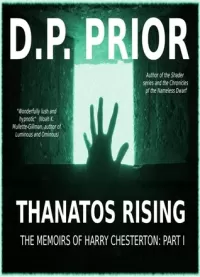Thanatos Rising (The Memoirs of Harry Chesterton #1)