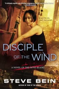 Disciple of the Wind (The Fated Blades #3)