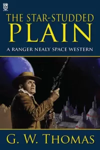 The Star-Studded Plain (Ranger Neely)