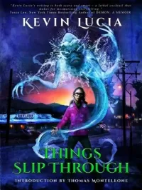 Things Slip Through (The Clifton Heights Saga)