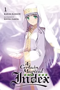 A Certain Magical Index: Volume 1 (A Certain Magical Index #1)