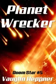 Planet Wrecker (Doom Star #5)