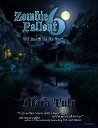 'Till Death Do Us Part (Zombie Fallout #6)