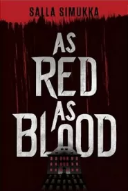 As Red as Blood (The Snow White Trilogy #1)