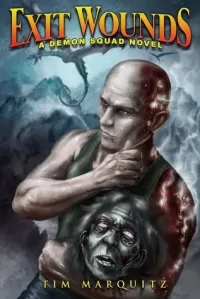 Exit Wounds (Demon Squad #7)