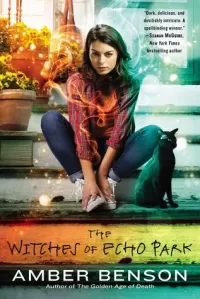 The Witches of Echo Park (The Witches of Echo Park #1)