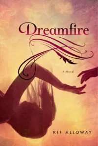 Dreamfire (Dreamfire #1)