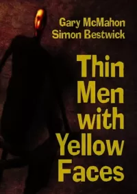 Thin Men with Yellow Faces