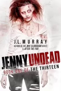 Jenny Undead (The Thirteen #1)