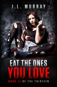 Eat the Ones You Love (The Thirteen #2)