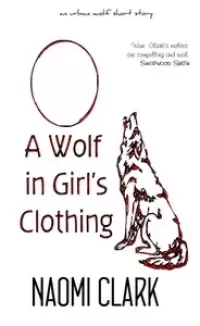 A Wolf in Girl's Clothing (Urban Wolf)