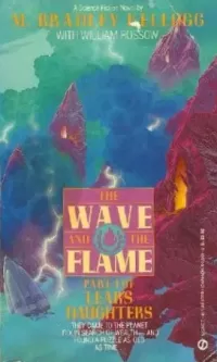 The Wave and the Flame (Lear's Daughters #1)