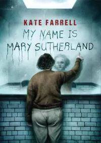 My Name Is Mary Sutherland
