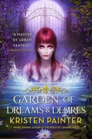 Garden of Dreams and Desires (Crescent City #3)
