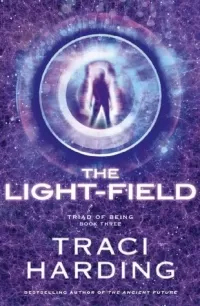 The Light-Field (Triad of Being #3)