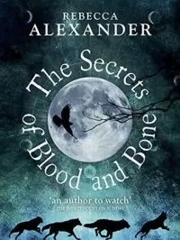 The Secrets of Blood and Bone (Jackdaw Hammond #2)