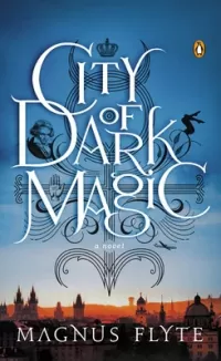 City of Dark Magic (City of Dark Magic #1)