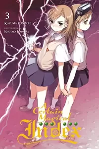 A Certain Magical Index: Volume 3 (A Certain Magical Index #3)
