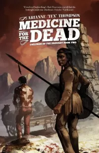 Medicine for the Dead (Children of the Drought #2)