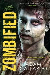 Zombified (Zombie Apocalypse #2)