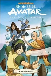 Avatar: The Last Airbender - The Rift: Part One (Avatar: The Last Airbender - The Rift #1)