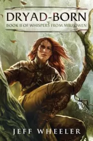 Dryad-Born (Whispers from Mirrowen #2)
