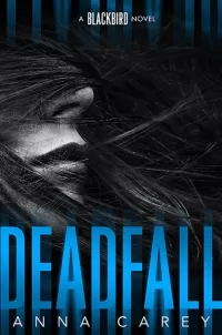 Deadfall (Blackbird #2)