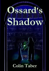 Ossard's Shadow (Ossard Series #3)