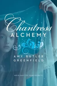 Chantress Alchemy (Chantress #2)