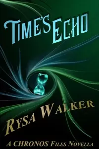 Time's Echo (The Chronos Files)