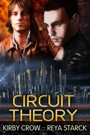 Circuit Theory by Kirby Crow, Reya Starck Circuit Theory