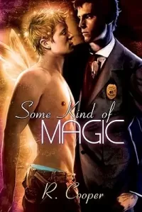 Some Kind of Magic (Being(s) in Love #1)