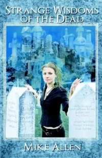 Strange Wisdoms of the Dead