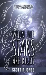 When the Stars Are Right: Towards an Authentic R'lyehian Spirituality