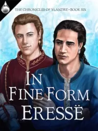 In Fine Form (Chronicles of Ylandre #6)