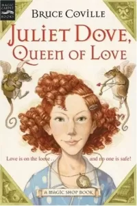 Juliet Dove, Queen of Love (Magic Shop #5)